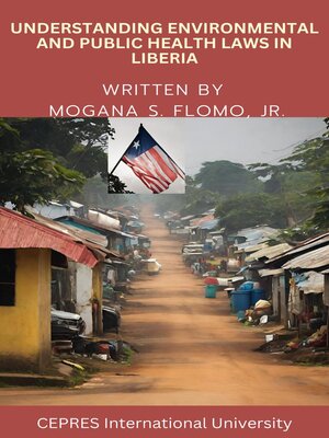 cover image of Understanding Environmental and Public Health Laws in Liberia